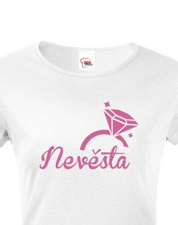 Dámské tričko na rozlučku Nevěsta