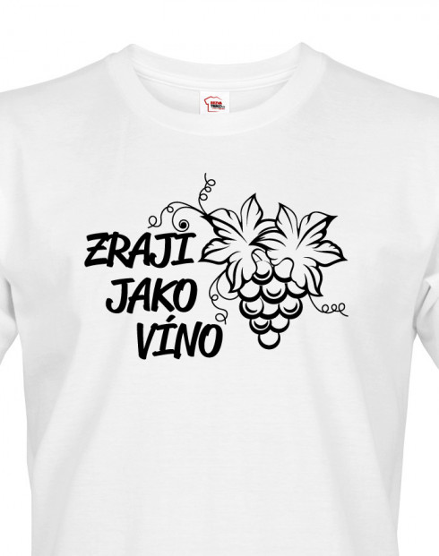 Pánské tričko k narozeninám Zraji jako víno
