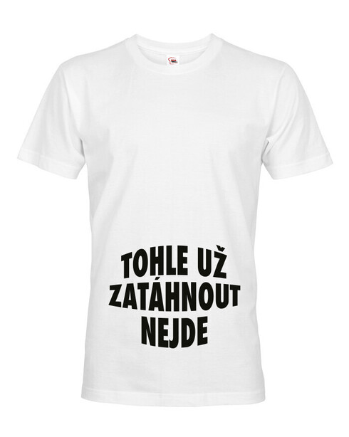 Pánské tričko Tohle už zatáhnout nejde