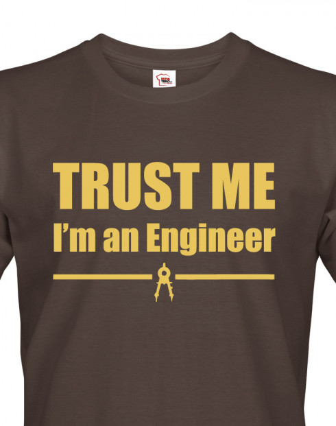 Pánské tričko Trust me, I´m an engineer 2