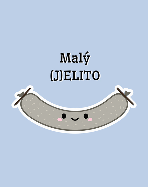Vtipné bodyčko Malý (J)ELITO