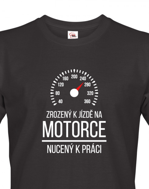 Pánské pro motorkáře - zrozen k jízdě na motorce