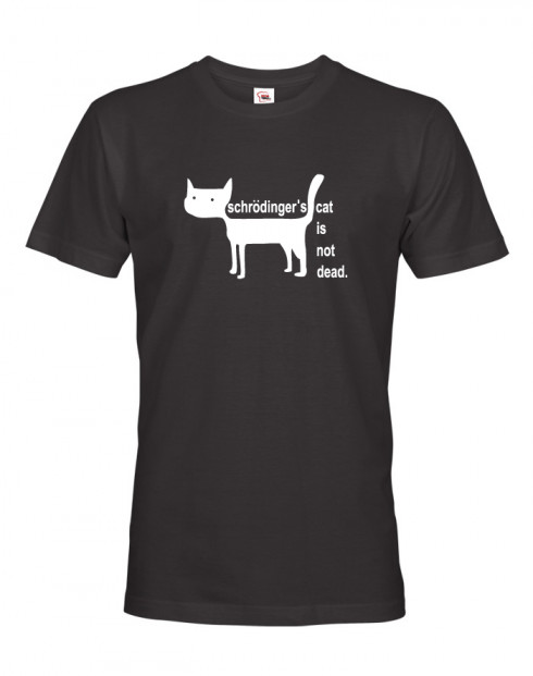 Pánské tričko Schrodinger´s cat is not dead