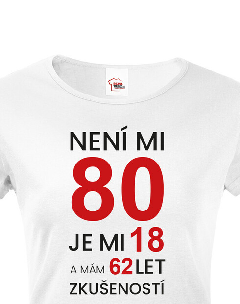 Dámské tričko k 80. narozeninám