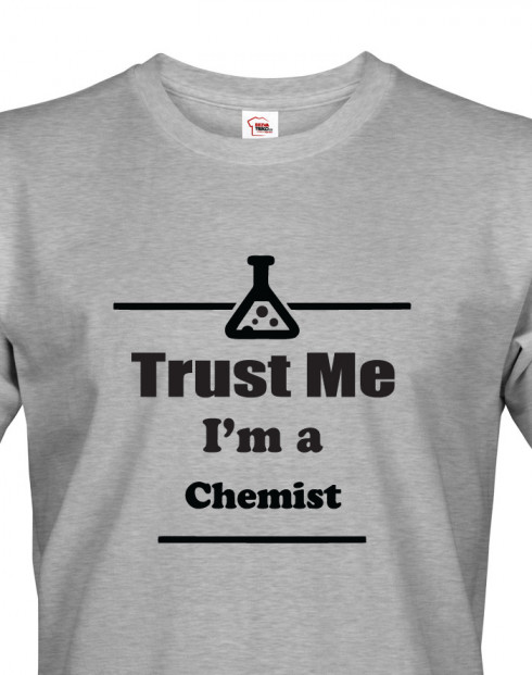 Pánské tričko pro chemiky Trust me, I´m a chemist