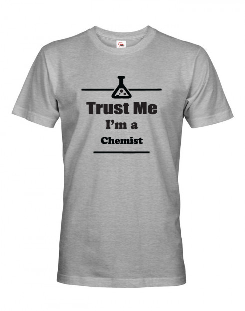 Pánské tričko pro chemiky Trust me, I´m a chemist