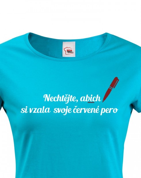 Tričko pro učitelky Červené pero