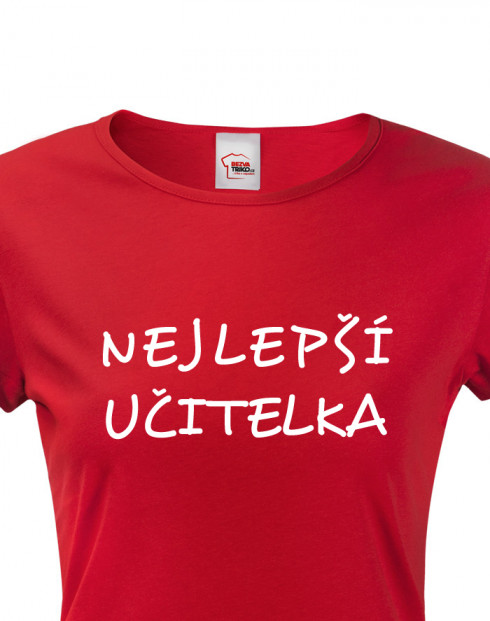 Tričko pro učitelky Nejlepší učitelka