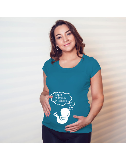 Tričko pro těhotné Kopat maminku je zábava