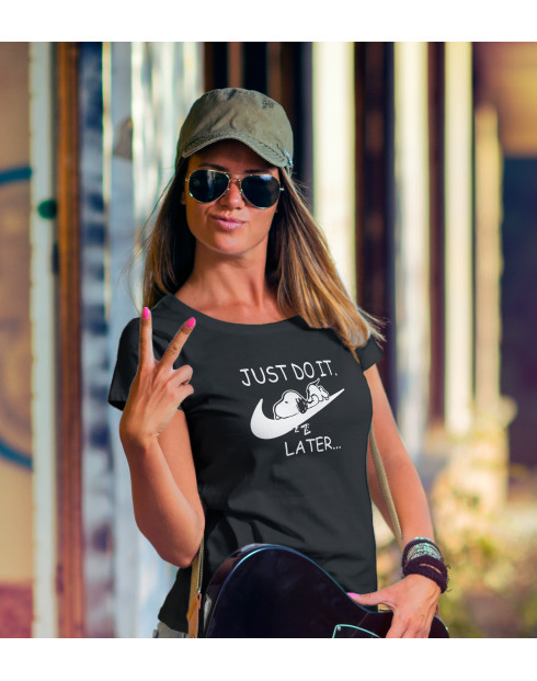 Dámské tričko s potiskem JUST DO IT LATER