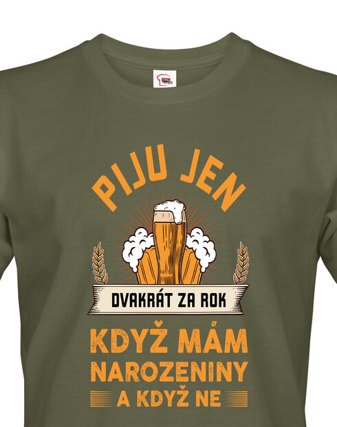 Pánské tričko Piju jen dvakrát za rok