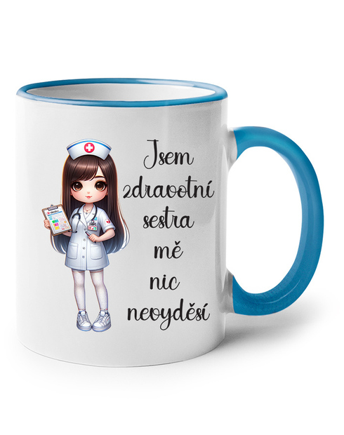 Hrnek pro sestru - Jsem zdravotní sestra, mě nic nevyděší