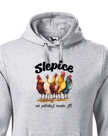 Pánská mikina Slepice mě potřebují, musím jít
