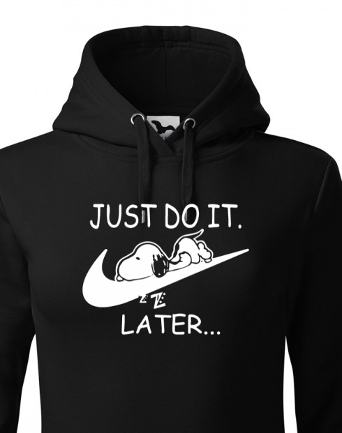 Dámská mikina s potiskem JUST DO IT LATER