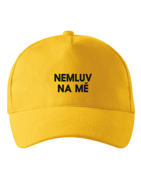 Unisex kšiltovka Nemluv na mě