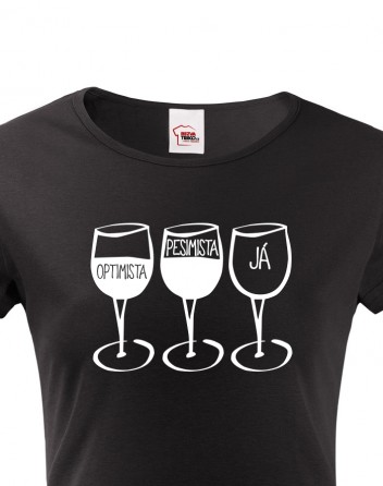 Dámské tričko Pesimista, optimista, já