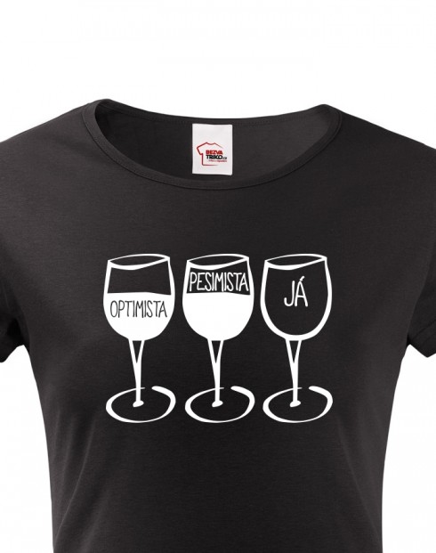 Dámské tričko Pesimista, optimista, já