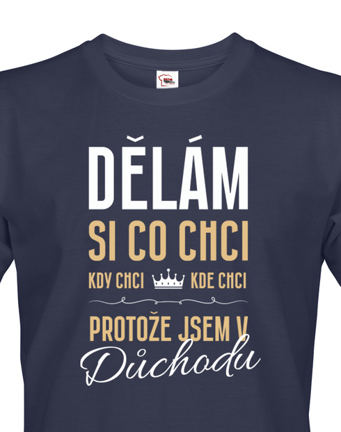 Pánské tričko Jsem v důchodu