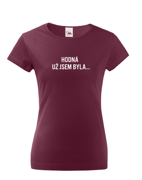 Dámské tričko Hodná už jsem byla
