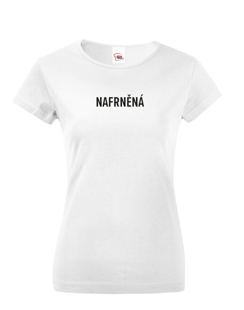 Dámské tričko Nafrněná