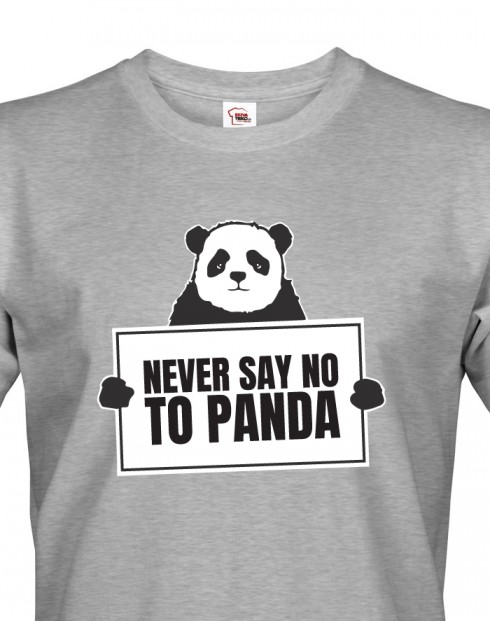 Pánské tričko Never say no to Panda