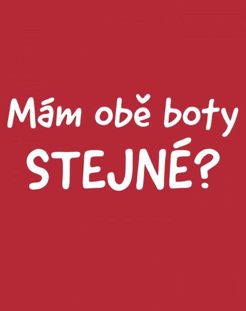 Těhotenské tričko Mám obě boty stejné?