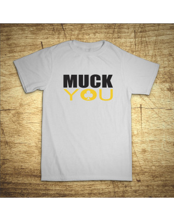 Muck You