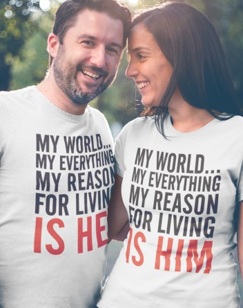 Trika pro páry My reason for living is her - him