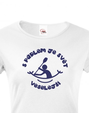 Dámské tričko S pádlem je svět veselejší