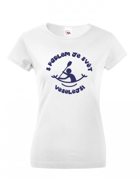 Dámské tričko S pádlem je svět veselejší