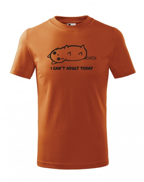 Dětské tričko I Cant Adult Today