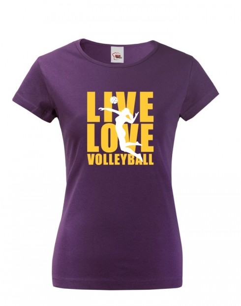 Dámské tričko Live Love Volleyball