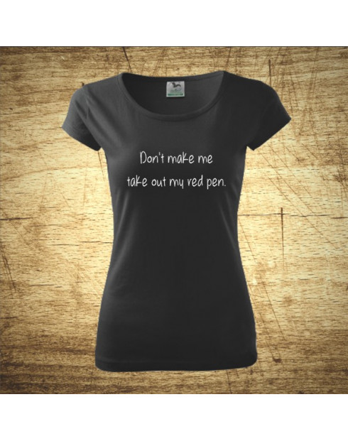 Don´t make me take out my red pen.