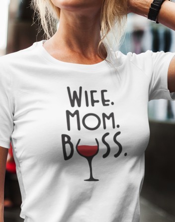 Dámské tričko Wife, Mom, Boss