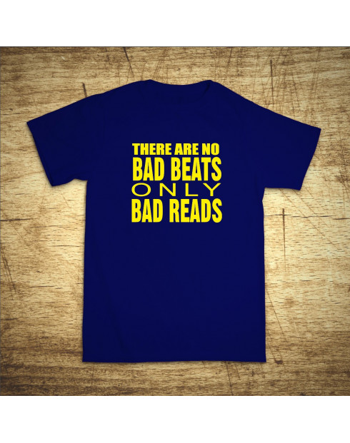 There are no bad beats