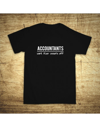 Accountants work their assets off