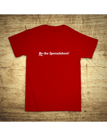 Be the Spreadsheet!