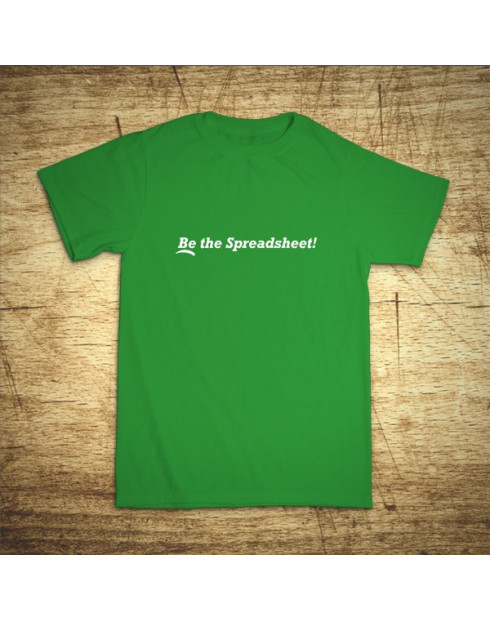 Be the Spreadsheet!