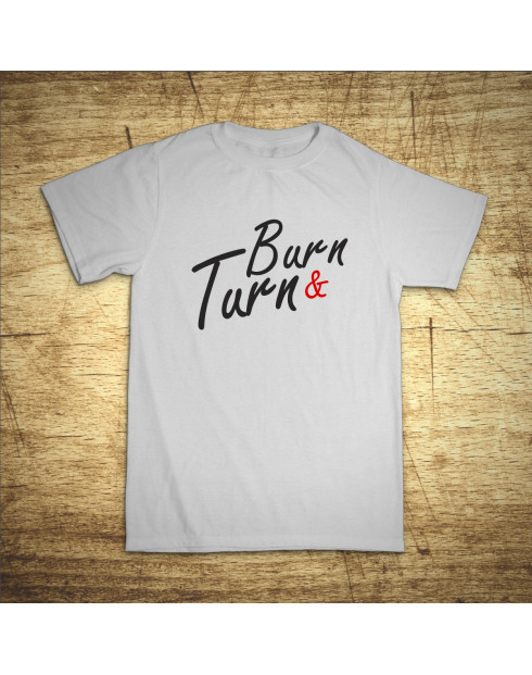 Burn & Turn