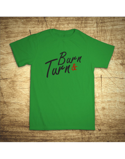 Burn & Turn