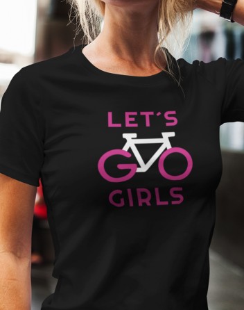 Dámské tričko Lets Go Girls