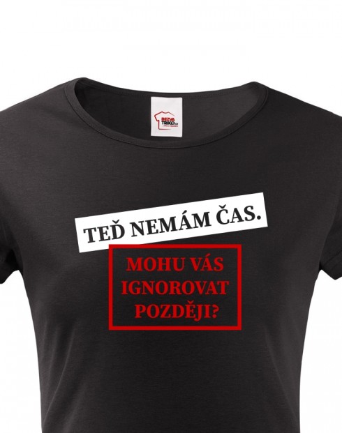 Dámské tričko Mohu vás ignorovat
