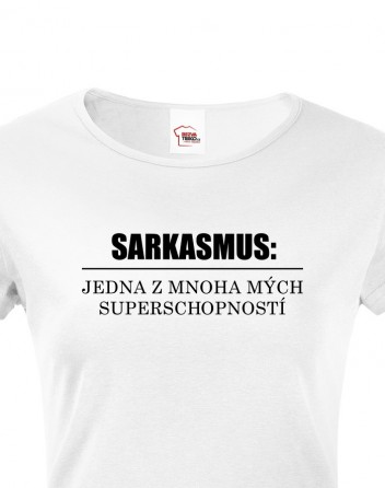 Dámské tričko Sarkasmus