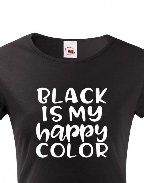 Dámské tričko Black is my happy Color
