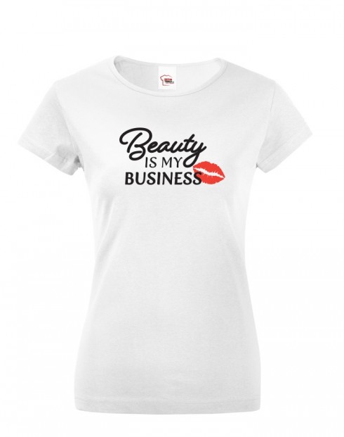 Dámské tričko Beauty is my Business