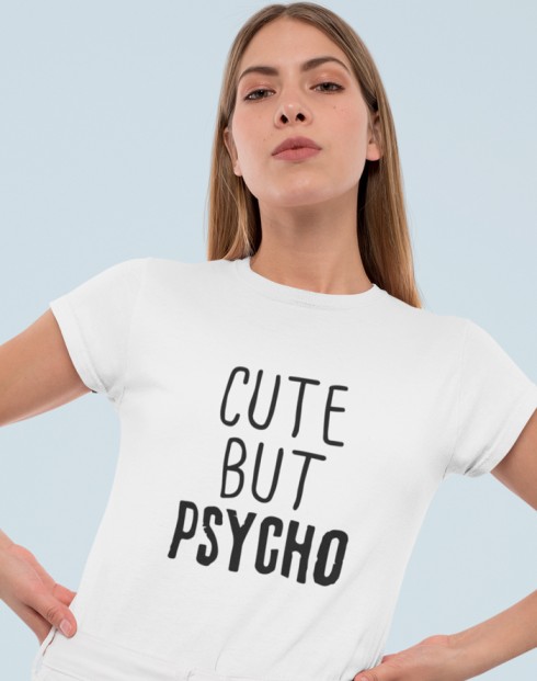 Dámské tričko Cute but Psycho