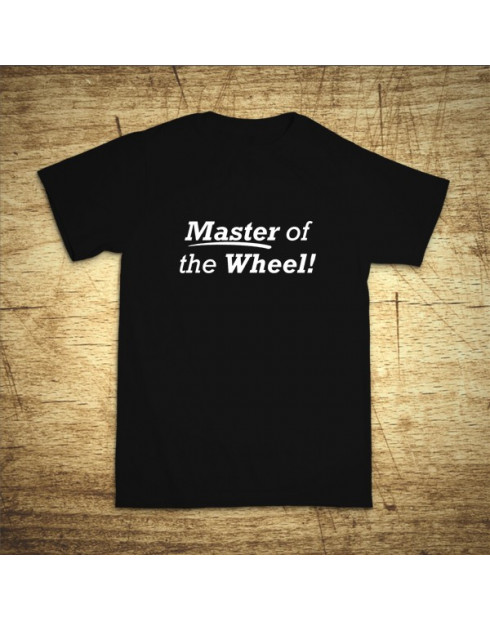 Master of the wheel!
