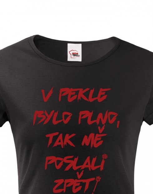 Dámské tričko V pekle bylo plno...