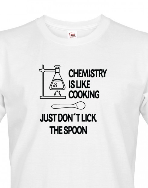 Pánské tričko Chemistry is like Cooking