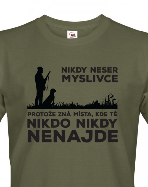 Pánské tričko Nikdy neser myslivce